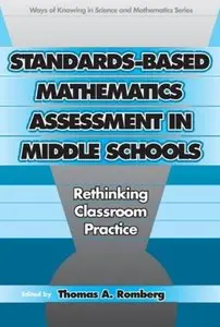 Standards-Based Mathematics Assessment in Middle School: Rethinking Classroom Practice