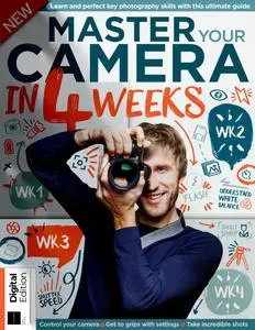 Master Your Camera In 4 Weeks - 6th Edition - 2 November 2023