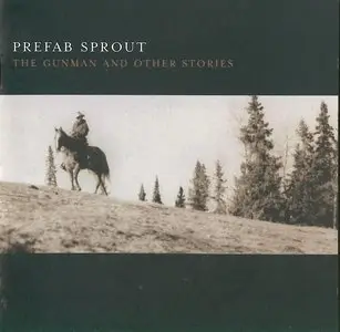 Prefab Sprout - The Gunman And Other Stories (2001)