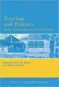 Tourism and Politics (Advances in Tourism Research)