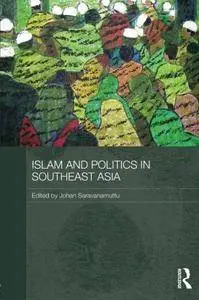 Islam and Politics in Southeast Asia