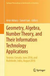 Geometry, Algebra, Number Theory, and Their Information Technology Applications