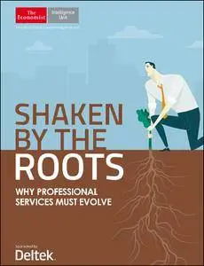 The Economist (Intelligence Unit) - Shaken by the roots (2016)