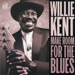 Willie Kent - For The Blues - 1998