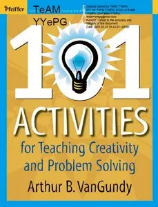 101 Activities for Teaching Creativity and Problem Solving