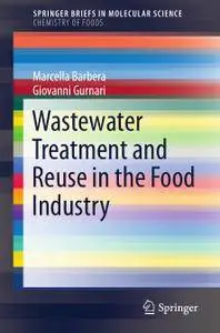 Wastewater Treatment and Reuse in the Food Industry