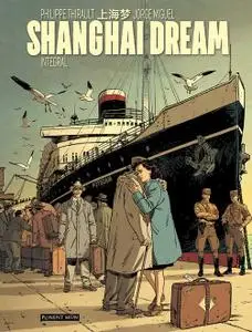 Shanghai Dream, de Philippe Thirault y Jorge Miguel