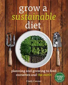 Grow a Sustainable Diet: Planning and Growing to Feed Ourselves and the Earth (repost)