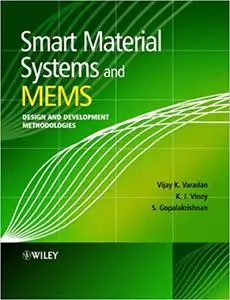 Smart Material Systems and MEMS: Design and Development Methodologies