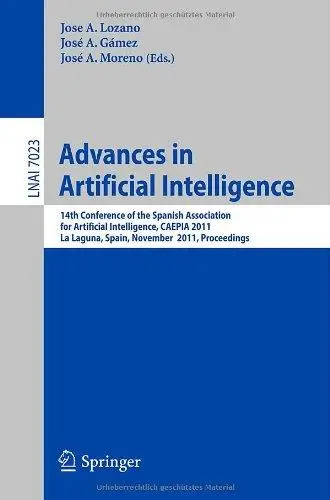 Advances in Artificial Intelligence: 14th Conference of the Spanish Association for Artificial Intelligence, Caepia 2011, La La