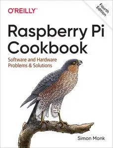 Raspberry Pi Cookbook, 4th Edition (Final Release)