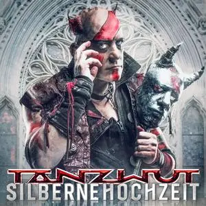 Tanzwut - Silberne Hochzeit (2023) [Official Digital Download]