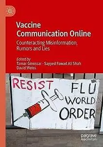 Vaccine Communication Online: Counteracting Misinformation, Rumors and Lies