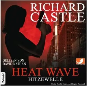 Richard Castle - Castle - Band 1 - Heat Wave - Hitzewelle