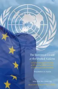 "The European Union at the United Nations" by Maximilian B. Rasch