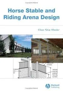 Horse Stable and Riding Arena Design: An Agricultural Engineering Approach (repost)