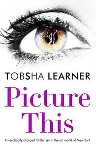 «Picture This» by Tobsha Learner