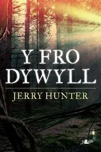 «Y Fro Dywyll» by Jerry Hunter