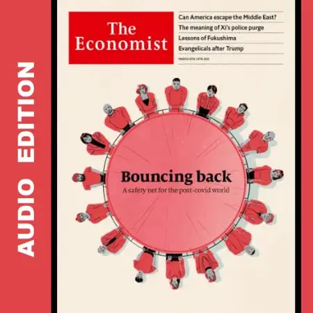 The Economist • Audio Edition • 6 March 2021