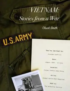 «Vietnam: Stories from a War» by Chuck Smith