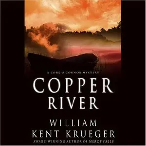 Copper River: A Cork O'Connor Mystery, Book 6 by William Kent Krueger