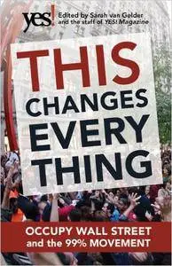 This Changes Everything: Occupy Wall Street and the 99% Movement (repost)