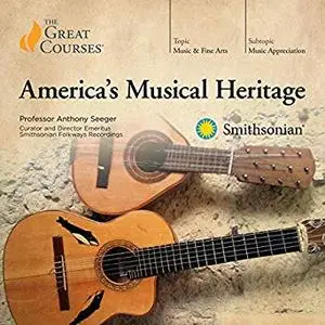 America’s Musical Heritage [Audiobook]