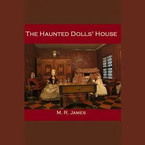 «The Haunted Dolls' House» by M.R.James