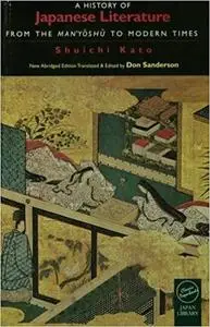 A History of Japanese Literature: From the Manyoshu to Modern Times