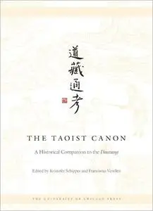 The Taoist Canon: A Historical Companion to the Daozang (3 Volumes Set)