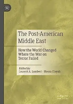 The Post-American Middle East