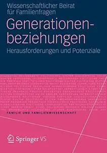 Generationenbeziehungen: Herausforderungen und Potenziale