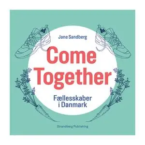 «Come Together» by Jane Sandberg