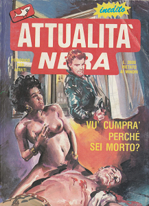 Attualità Nera - Anno XII - Volume 27 - Vu Cumpra Perche Sei Morto