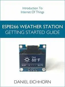 ESP8266 Weather Station: Getting Started Guide