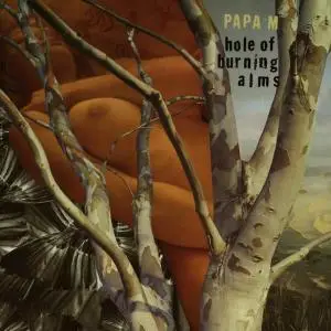 Papa M - Hole Of Burning Alms (2004)