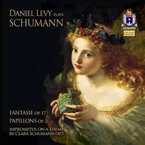 Daniel Levy - Schumann, Vol. 2: Fantasie, Papillons & Impromptus on a Theme by Clara Schumann (2017)