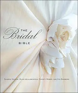 The Bridal Bible: Inspiration For Planning Your Perfect Wedding