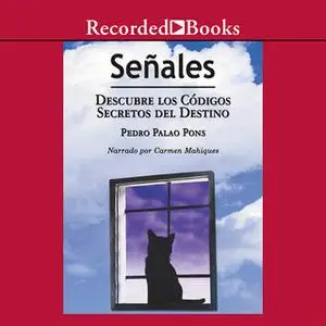 «Señales. Descubre los códigos secretos del destino» by Pedro Palao Pons