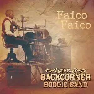 The Backcorner Boogie Band - Faico Faico (2014)