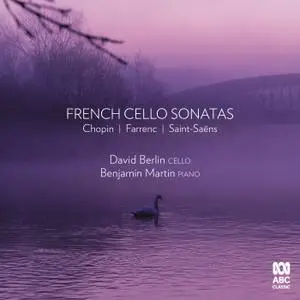 David Berlin & Benjamin Martin - French Cello Sonatas (2020) [Official Digital Download 24/96]