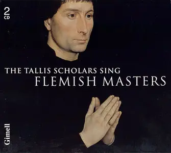 The Tallis Scholars - Sing Flemish Masters (2009, Gimell Records # CDGIM 211)