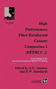 High Performance Fiber Reinforced Cement Composites 2: Proceedings of the International Workshop (No.2)