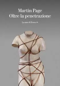 Martin Page - Oltre la penetrazione