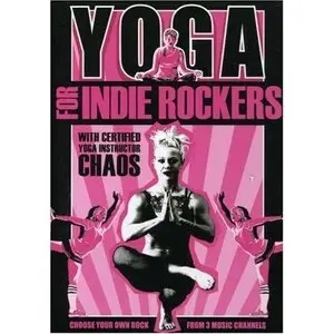 Yoga for Indie Rockers (2005)