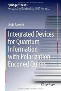 Integrated Devices for Quantum Information with Polarization Encoded Qubits [Repost]