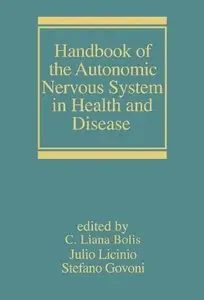 Handbook of the Autonomic Nervous System in Health and Disease [Repost]