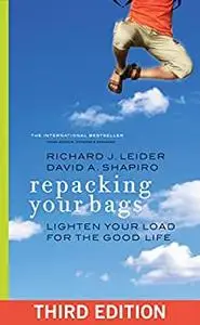 Repacking Your Bags: Lighten Your Load for the Good Life