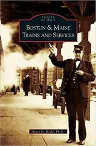 Boston & Maine Trains and Services