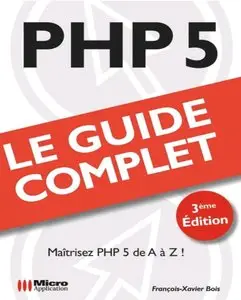 PHP 5 - Le Guide Complet